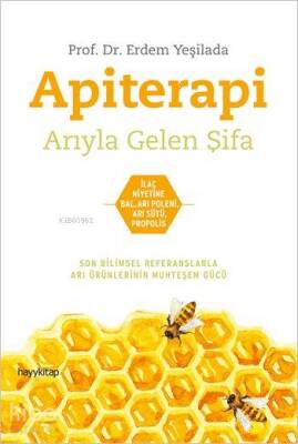 Apiterapi Arıyla Gelen Şifa - Hayy Kitap
