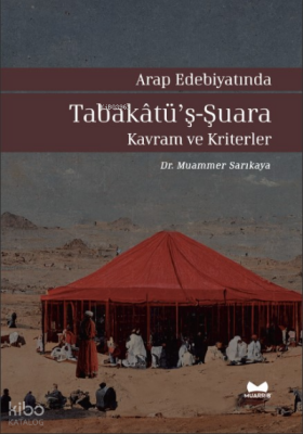 Arap Edebiyatında Tabakatüş-Şuara Kavram ve Kriterler - Muarrib