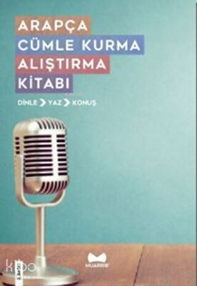Arapça Cümle Kurma Alıştırma Kitabı - 1
