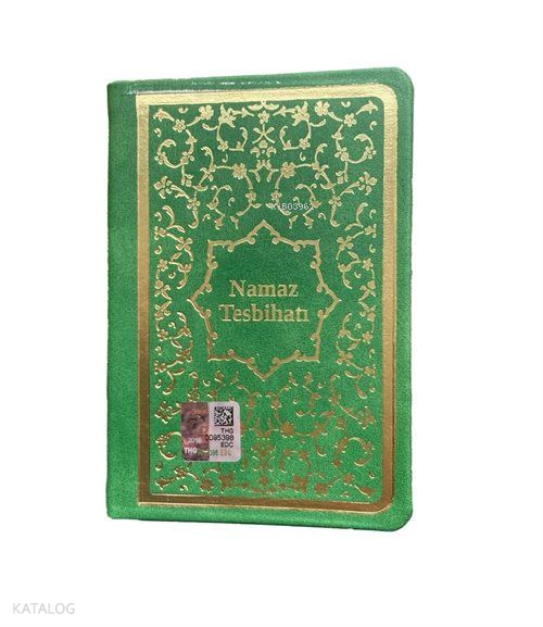 Arapça Namaz Tesbihatı(Termo Cilt-Yeşil Renk-Kod1763) - 1