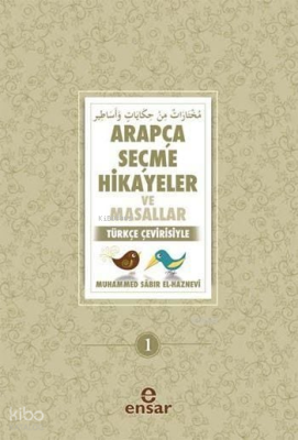 Arapça Seçme Hikayeler ve Masallar Türkçe Çevirisiyle - 1