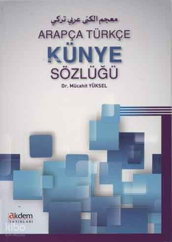 Arapça Türkçe Künye Sözlüğü - 1