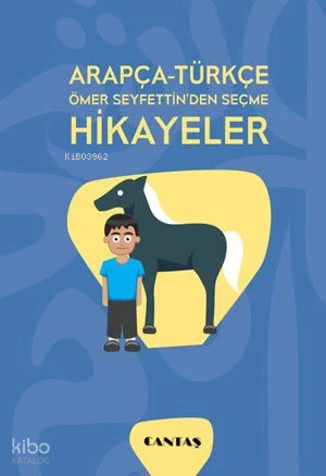 Arapça-Türkçe Ömer Seyfettinden Seçme Hikayeler - 1