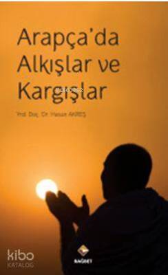 Arapçada Alkışlar ve Kargışlar - 1
