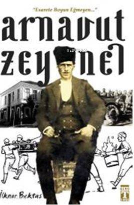 Arnavut Zeynel - 2