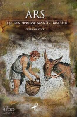 Ars İlkelden Moderne Sanatın Tasarımı - 2