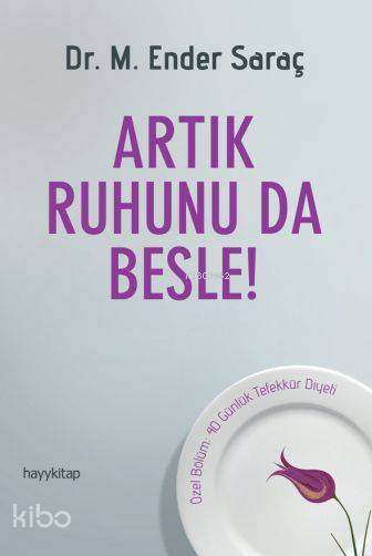 Artık Ruhunu da Besle! - 1