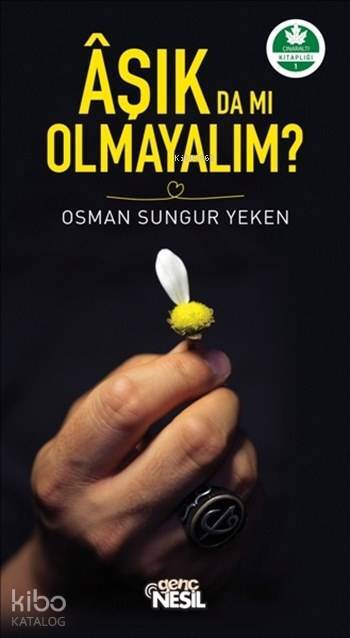 Aşık da mı Olmayalım? Çınaraltı Kitaplığı 1 - 1