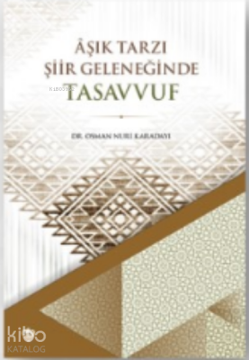 Aşık Tarzı Şiir Geleneği Tasavvuf - 2