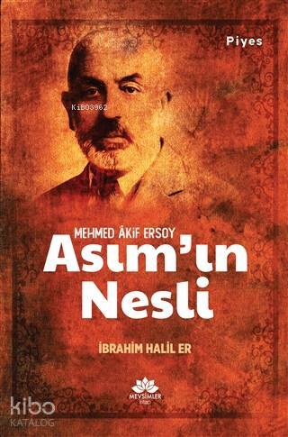 Asımın Nesli Mehmed Akif Ersoy - 1