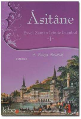 Asitane 1 Evvel Zaman İçinde İstanbul - 1