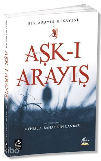 Aşk-ı Arayış Bir Arayış Hikayesi - 1