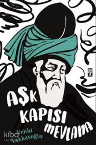 Aşk Kapısı Mevlana - 2