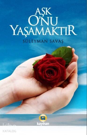 Aşk Onu Yaşamaktır - 2