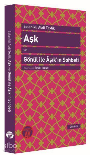 Aşk ve Gönül ile Âşıkın Sohbeti Muhadese-i Dil ü Âşık - 1