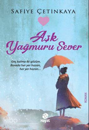 Aşk Yağmuru Sever - 2