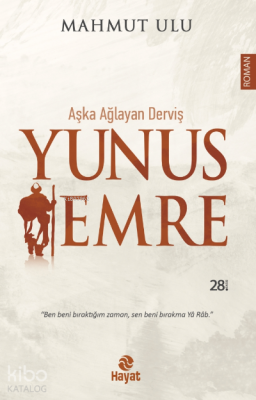Aşka Ağlayan Derviş Yunus Emre - 2