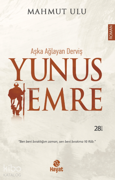 Aşka Ağlayan Derviş Yunus Emre - 2