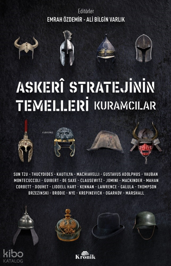 Askeri Stratejinin Temelleri Kuramcılar - 1