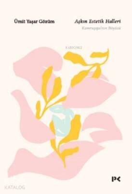 Aşkın Estetik Haller Kamruşepanın Büyüsü - Profil Yayıncılık (1)