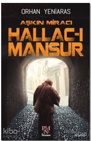 Aşkın Miracı Hallac-ı Mansur - 2