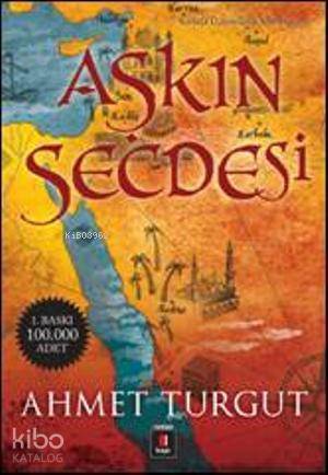 Aşkın Secdesi Kerbelâ Üçlemesinin Son Romanı - 2