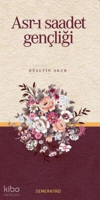 Asr-ı Saadet Gençliği - Semerkand Yayınları (1)