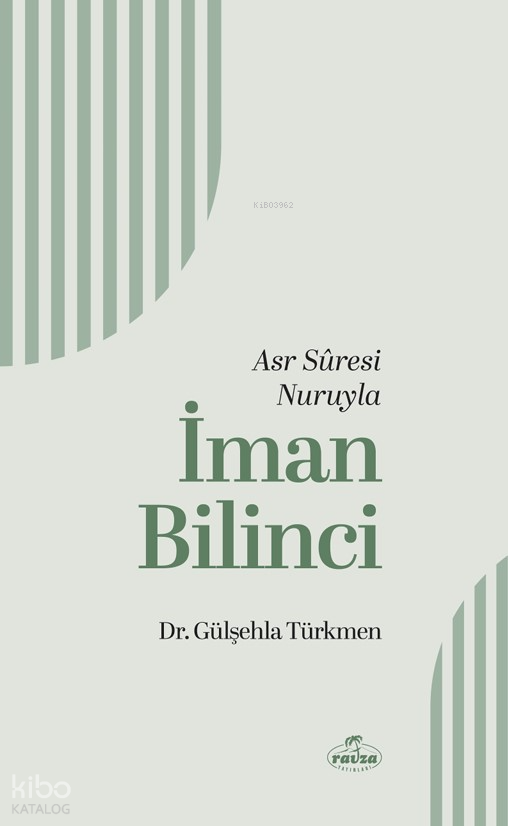 Asr Sûresi Nuruyla İman Bilinci - 2