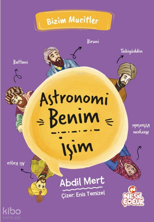 Astronomi Benim İşimBizim Mucitler - 1
