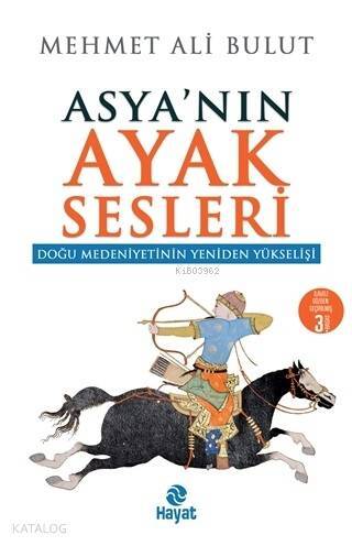 Asyanın Ayak Sesleri Doğu Medeniyetinin Yeniden Yükselişi - 1