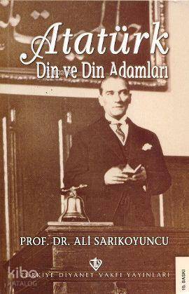 Atatürk Din ve Din Adamları - 1