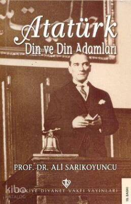 Atatürk Din ve Din Adamları - 2