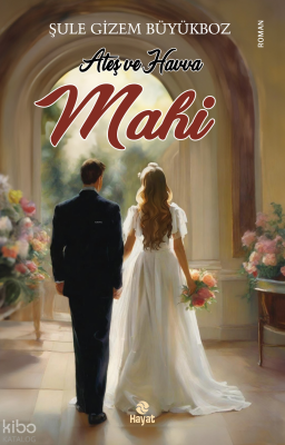 Ateş ve Havva - Mahi - 1