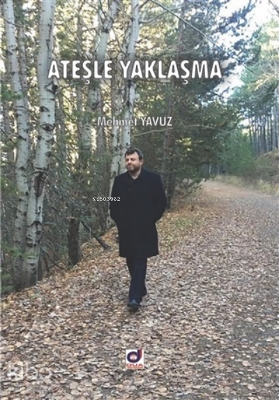 Ateşle Yaklaşma - 2