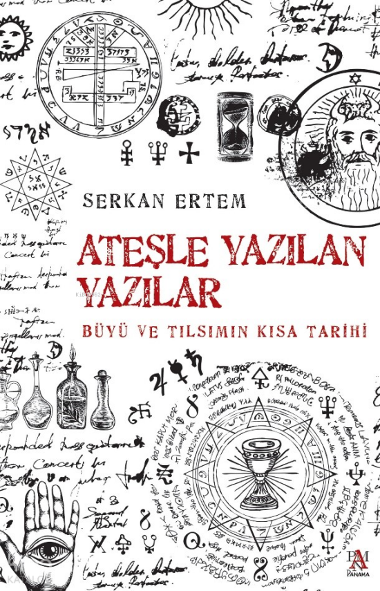 Ateşle Yazılan Yazılar Büyü Ve Tılsımın Kısa Tarihi - 2