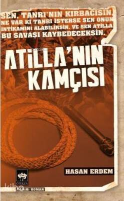 Atillanın Kamçısı - 1