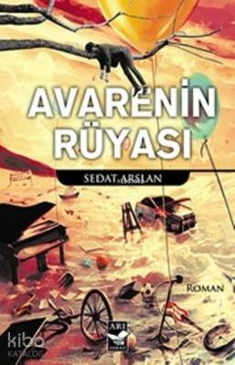 Avarenin Rüyası - Arı Sanat Yayınları (1)