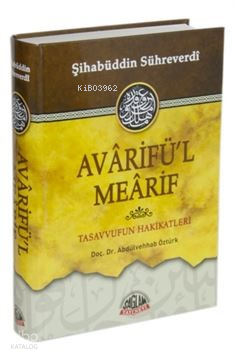 Avarifül Mearif, Tasavvufun Hakikatleri - 1