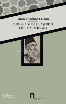 Avrupa Adab-ı Muaşereti Yahut Alafranga - 2