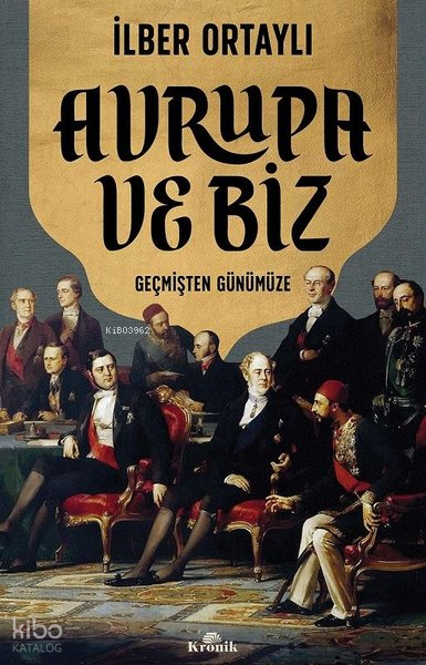 Avrupa ve Biz - Geçmişten Günümüze - 2