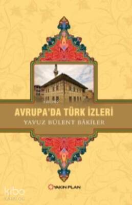 Avrupada Türk İzleri - 1