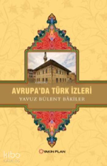 Avrupada Türk İzleri - 1