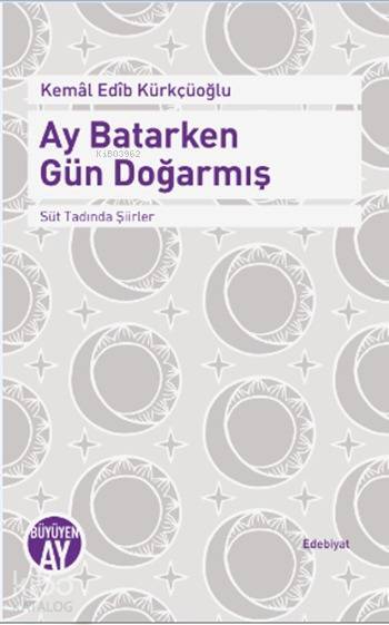 Ay Batarken Gün Doğarmış Süt Tadında Şiirler - 2