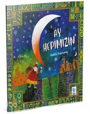 Ay Hepimizin - Damla Yayınevi