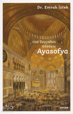Ayasofya 100 Seyyahın Gözüyle - 2