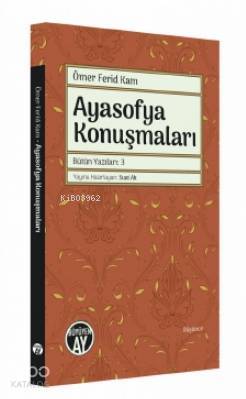 Ayasofya Konuşmaları Bütün Yazıları 3 - 1