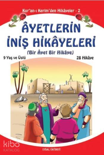 Ayetlerin İniş Hikayeleri (Orta Boy) Bir Ayet Bir Hikaye - 1