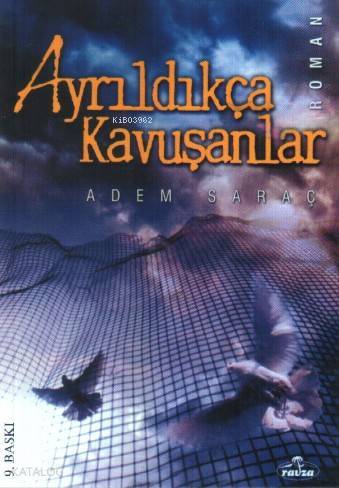 Ayrıldıkça Kavuşanlar - 2