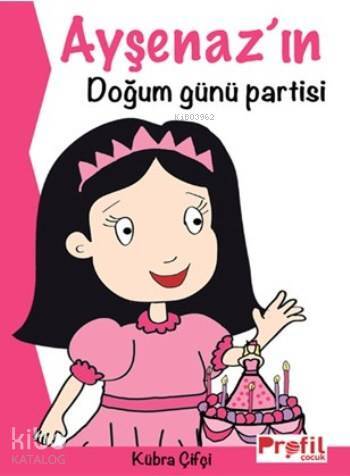 Ayşenazın Doğum Günü Partisi - 1