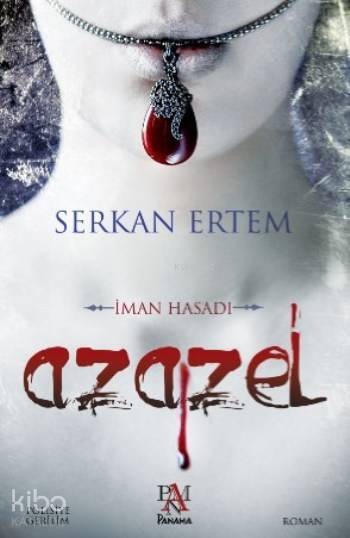 Azazel İman Hasadı - 1